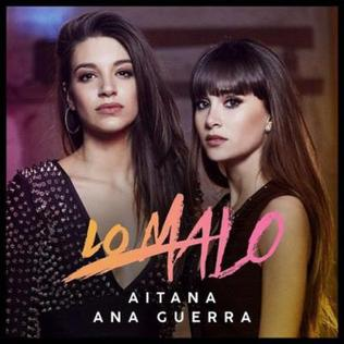 Lo Malo, canción de Aitana y Ana Guerra