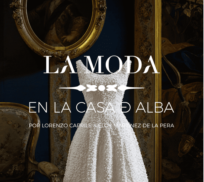 La Moda en la Casa de Alba